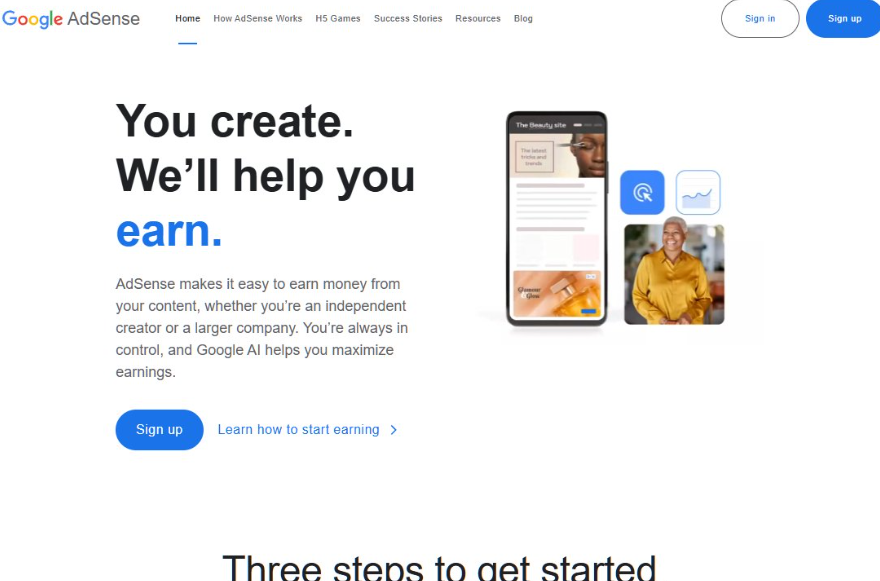 Google AdSense官网首页,标语You create We'll help you earn,网站挂上广告代码即可获得收入