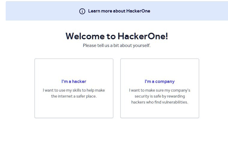 HackerOne注册引导页,Welcome to HackerOne,让你选身份,左边是I am a hacker白帽身份,右边是I am a company企业身份