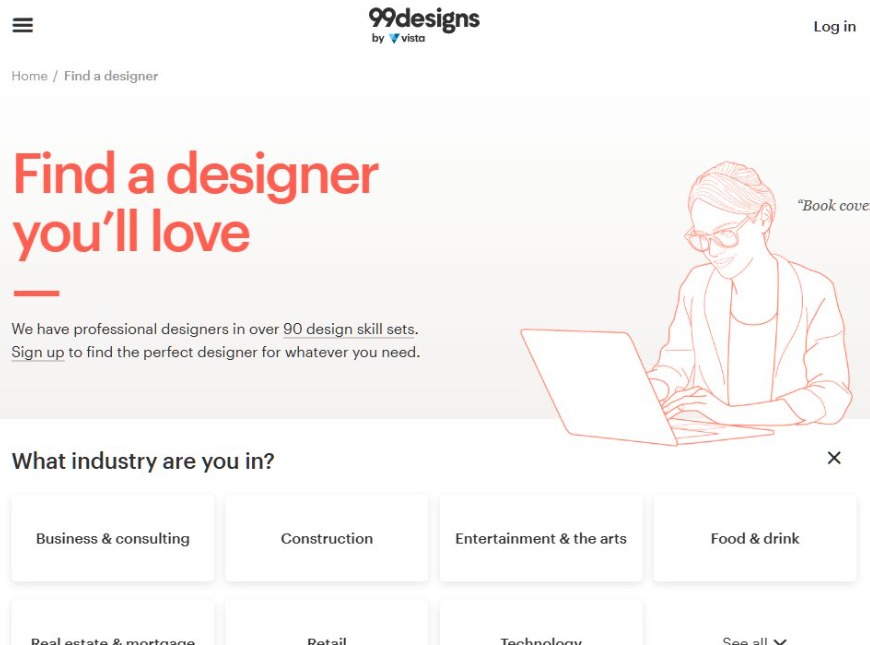99designs平台首页,标语Find a designer you'll love,说明平台有覆盖90多种设计技能的专业设计师,下方是行业选择入口