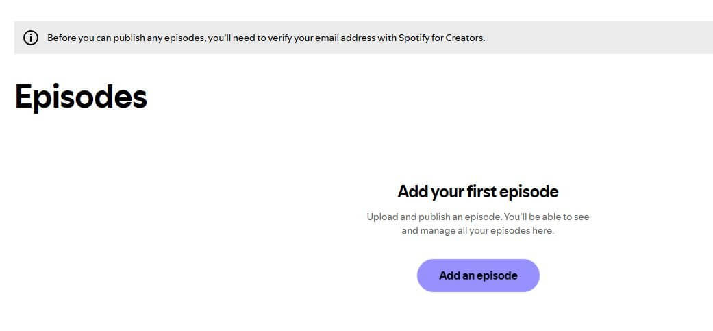Spotify播客后台的剧集管理页，添加第一集节目