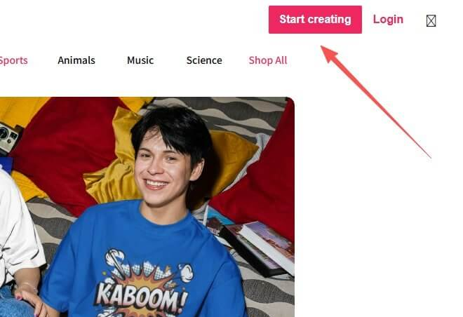 Teespring首页右上角的Start creating按钮,粉色底白字,是创作者开店的入口