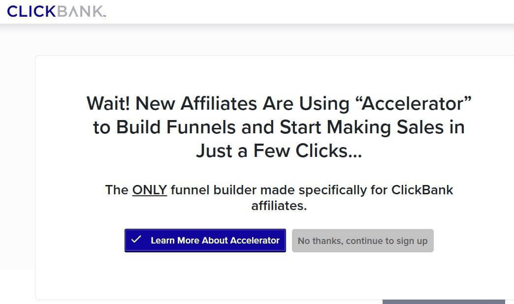 Clickbank注册完弹出的Accelerator付费工具推销页,选下面那个跳过继续注册
