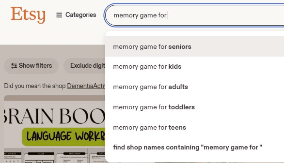 Etsy搜索框输入memory game for后的下拉推荐词,seniors老年人排在kids儿童前面,说明老年记忆护理是真实的搜索需求